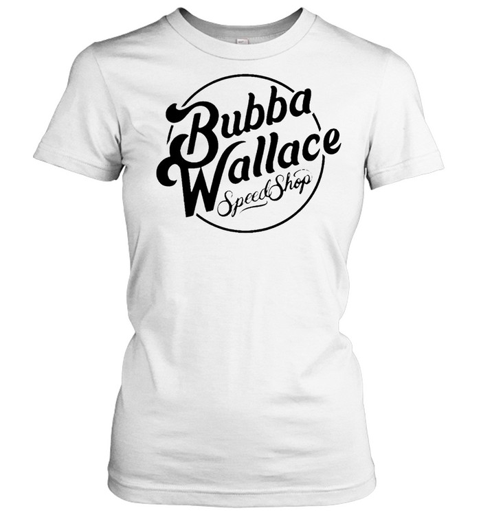 Bubba Wallace speed shop shirt Classic Women's T-shirt