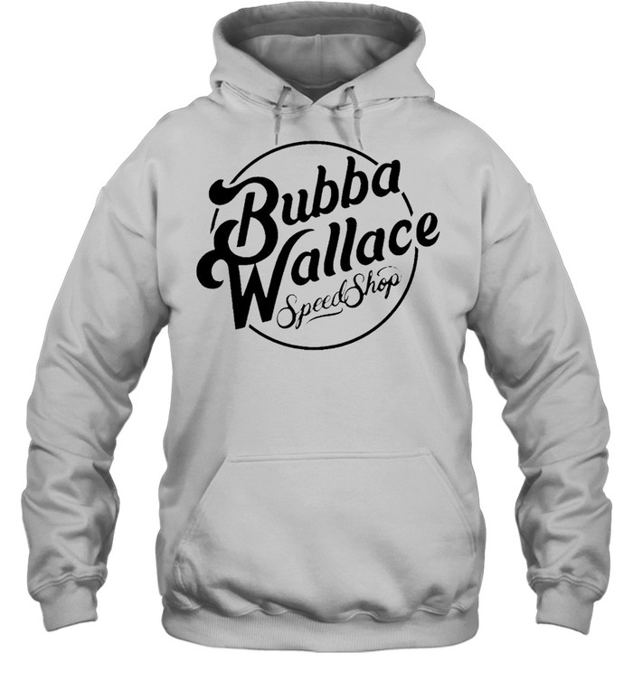 Bubba Wallace speed shop shirt Unisex Hoodie