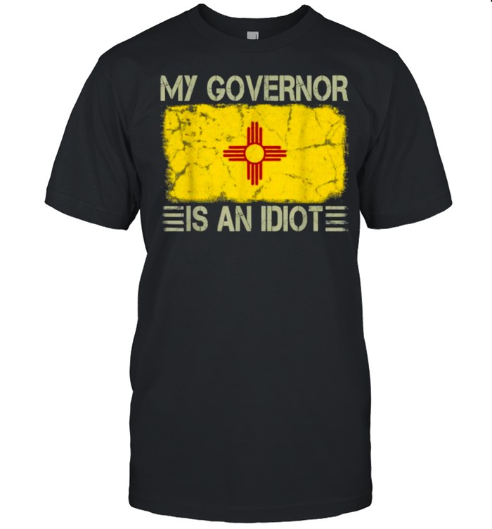 State Flag My Governor is an Idiot New Mexico  Classic Men's T-shirt