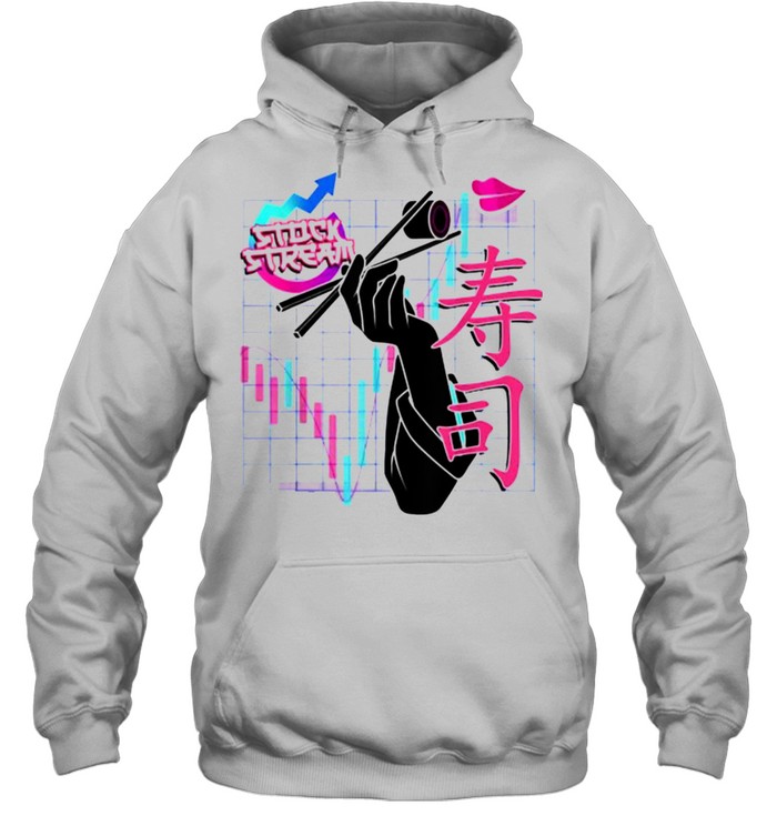 StockStream With Dawk That’s Sushi Right There Profits T- Unisex Hoodie