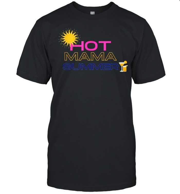 Hot mama summer sun T- Classic Men's T-shirt