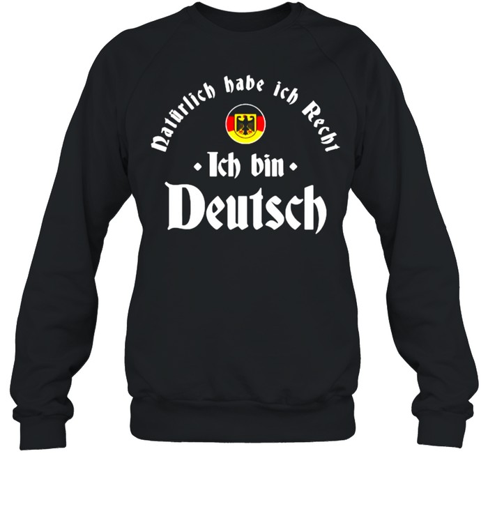 Ich bin Deutsch Roots German Heritage T- Unisex Sweatshirt