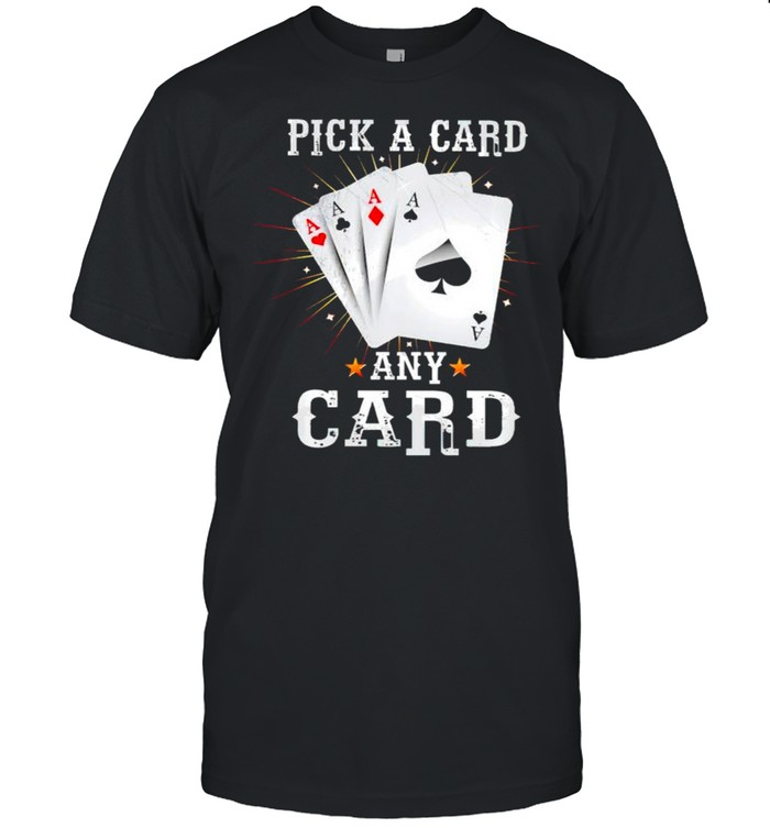 Pick a Card any Card shirt Classic Men's T-shirt
