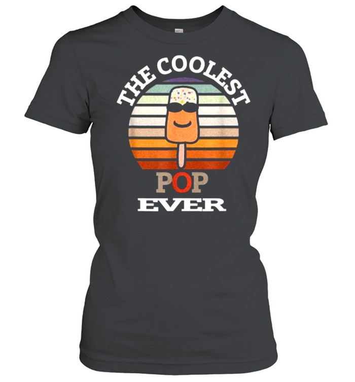 The Coolest Pop EVER Vintage T- Classic Women's T-shirt