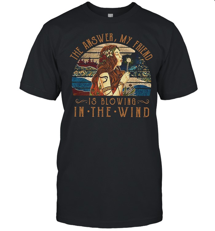The answer my friend is blowing in the wind vintage shirt