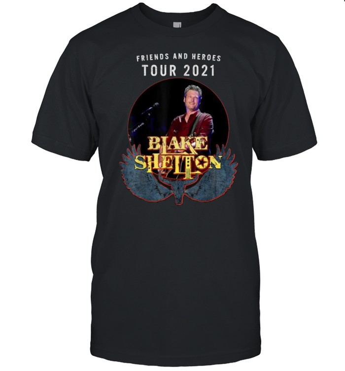 Friends And Heroes tour 2021 Blakes Shelton T- Classic Men's T-shirt