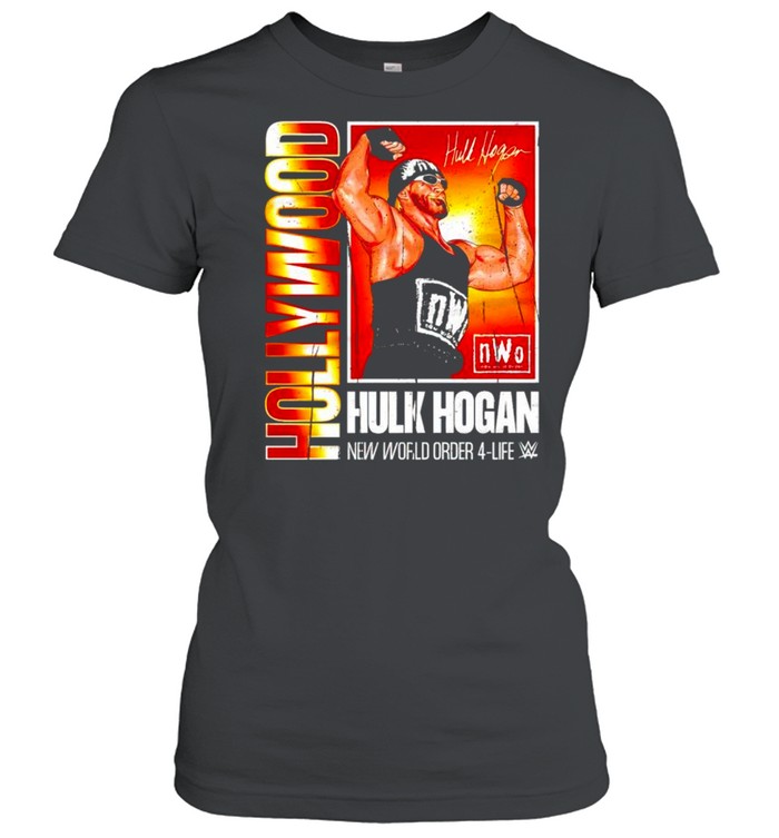 Legends WWE Hulk Hogan Hollywood New world order 4-life shirt Classic Women's T-shirt