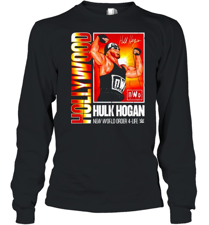 Legends WWE Hulk Hogan Hollywood New world order 4-life shirt Long Sleeved T-shirt