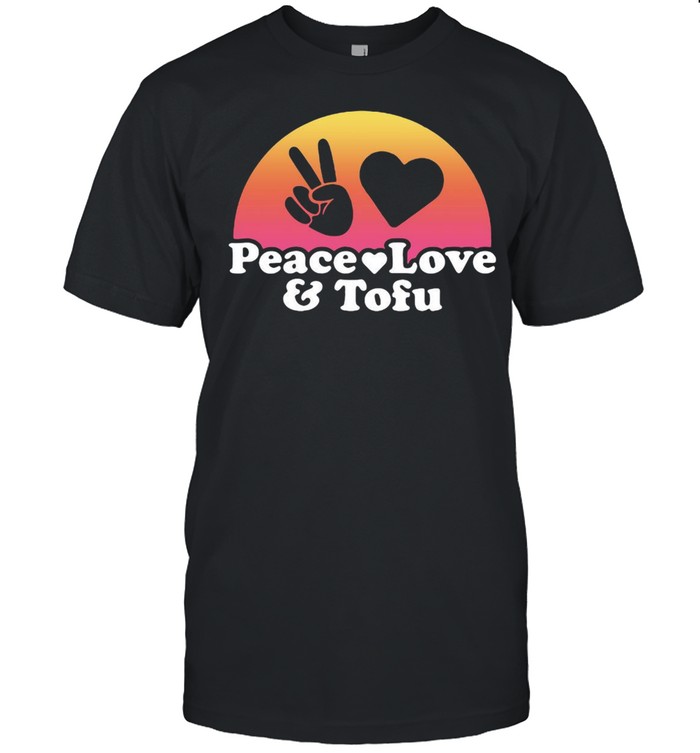 Womens Peace Love and Tofu T-shirt