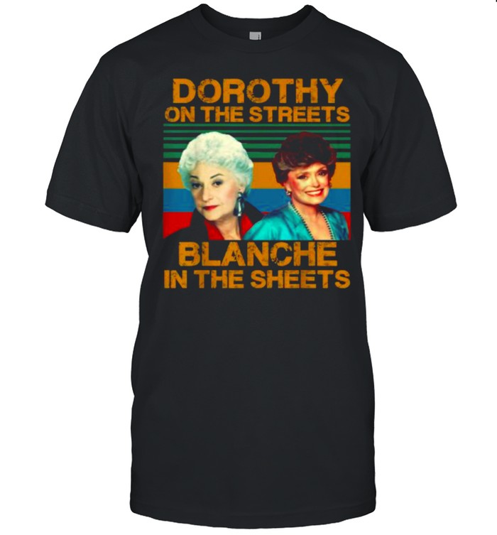 Dorothy On The Streets Blanche In The Sheets Vintage T-Shirt