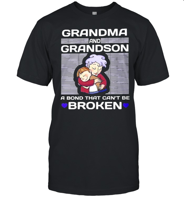 Grandma and grandson a bond that cant be broken 2022  shirt