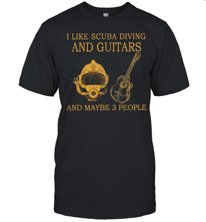 I Like Scuba Diving And Guitars And Maybe 3 People shirt Classic Men's T-shirt