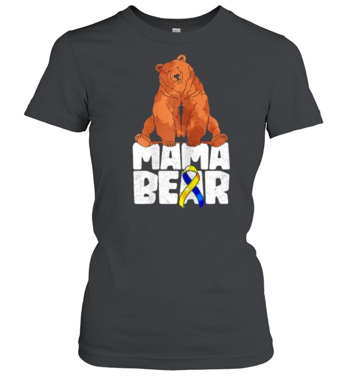 Mama Bear Blue Yellow Ribbon Mothers Day Down Syndrome T- Classic Women's T-shirt