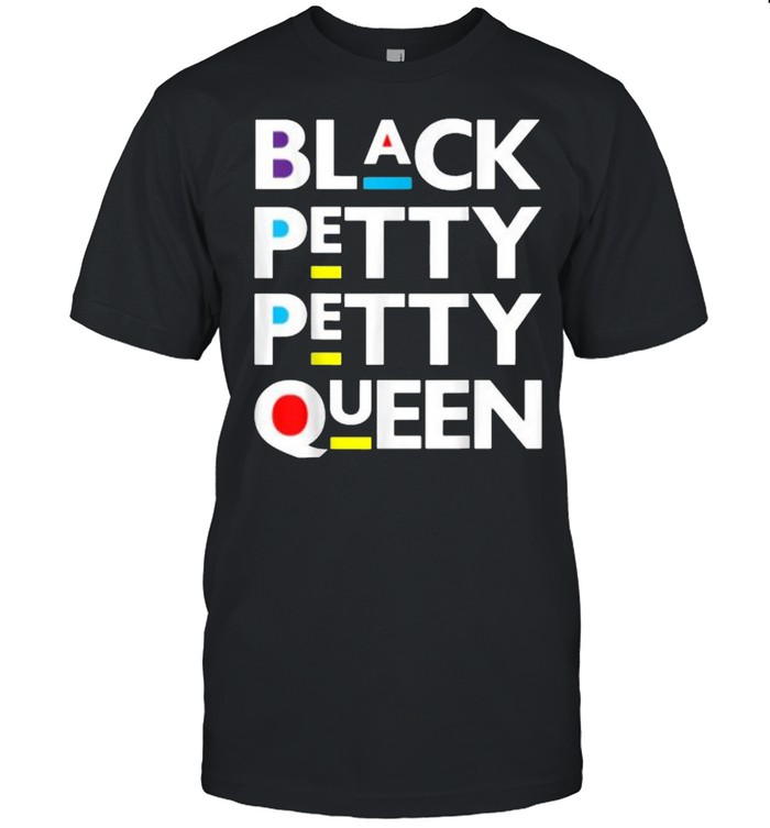 Black Petty Petty Queen Melanin Women Magic Brown Skin Girls T- Classic Men's T-shirt
