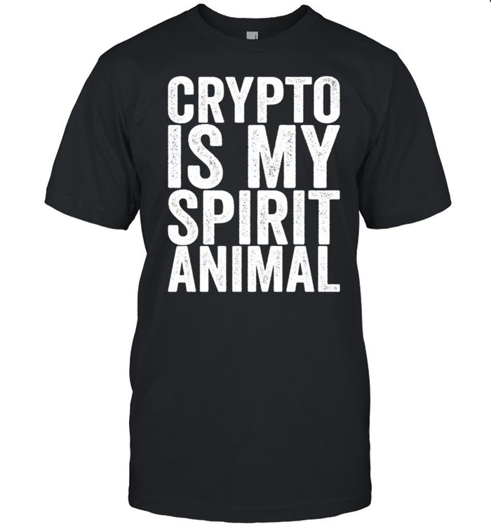 Crypto Is My Spirit Animal shirt