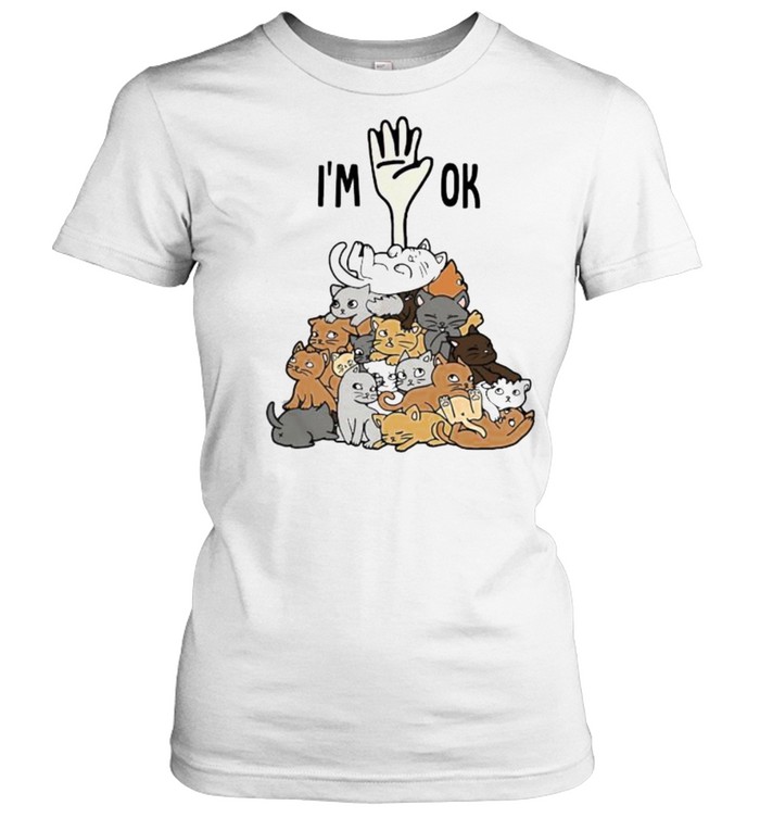 Full of cats im ok shirt Classic Women's T-shirt