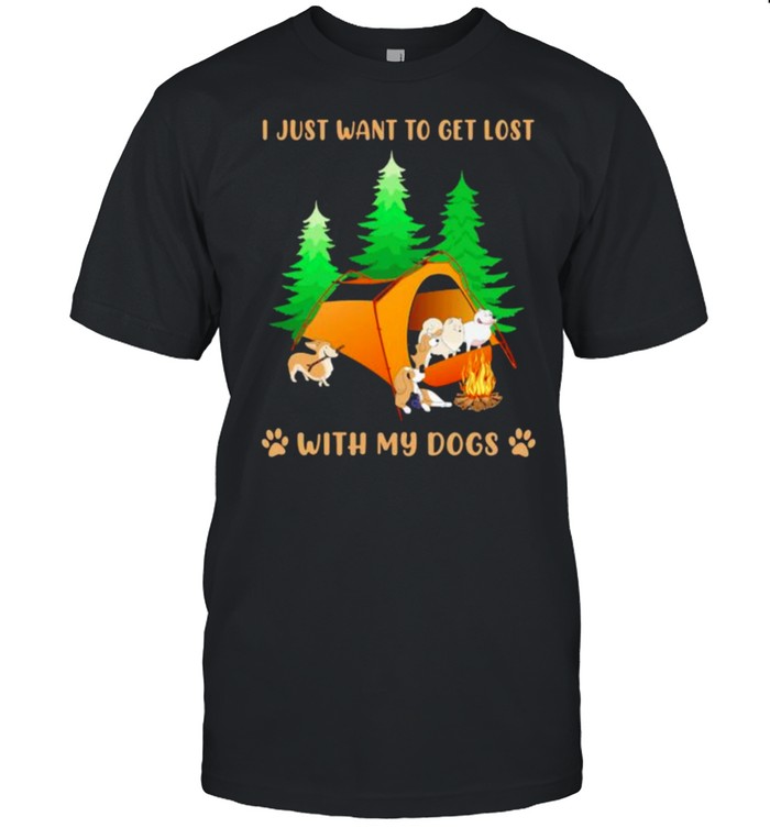 I just want to get lost with my dogs camping shirt