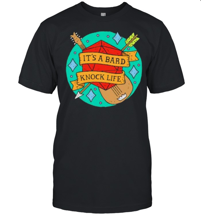 Its a bard knock life dice shirt Classic Men's T-shirt