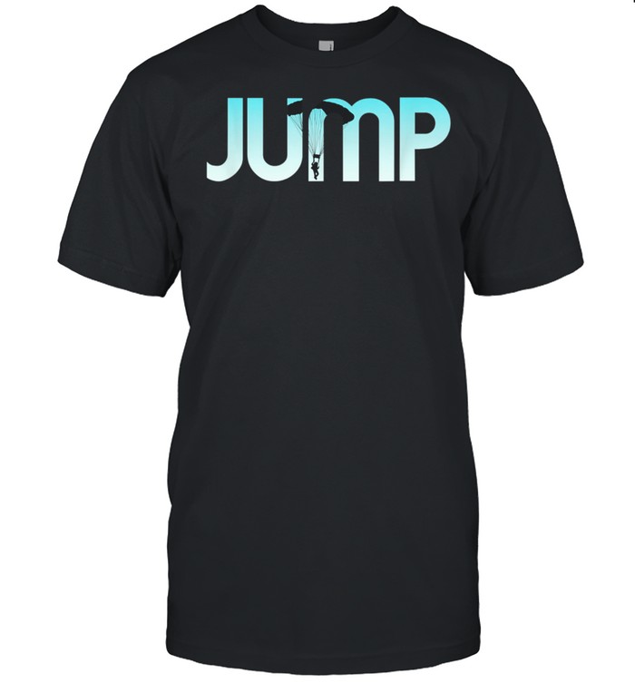 Skydiving Love Base Jumping Shirt for Skydivers shirt