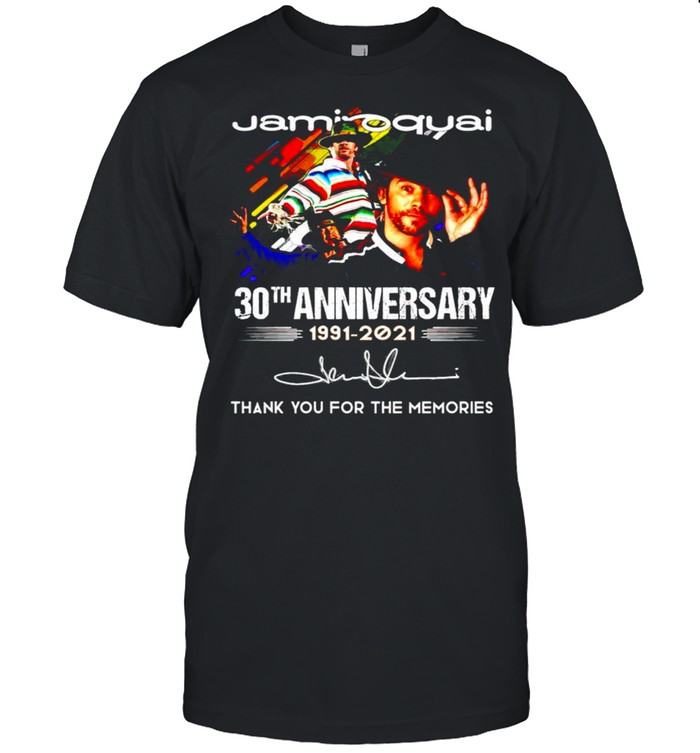 Jamiroquai 30th Anniversary 1991 2021 thank you for the memories shirt