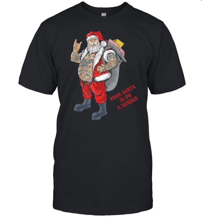 Poor Santa Is On A Bender Christmas in July T- Classic Men's T-shirt