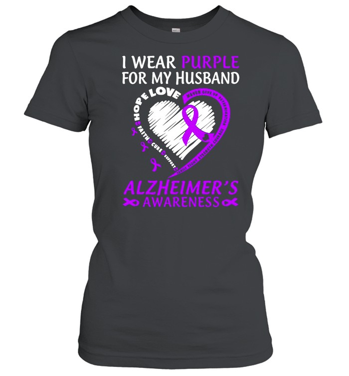 I Wear Purple For My Husband Alzheimers Awareness  Classic Women's T-shirt