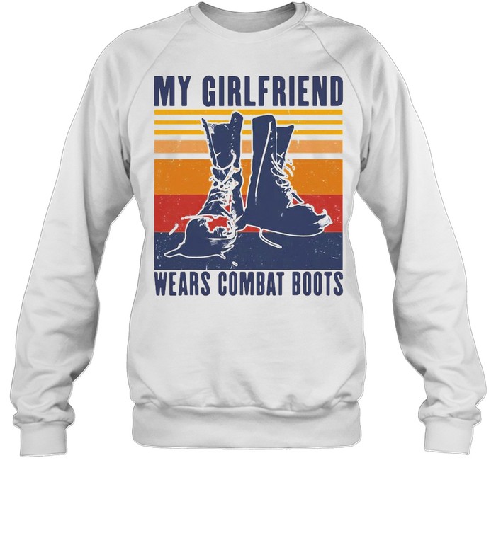 My Girlfriend Wears Combat Boots Vintage T-shirt Unisex Sweatshirt