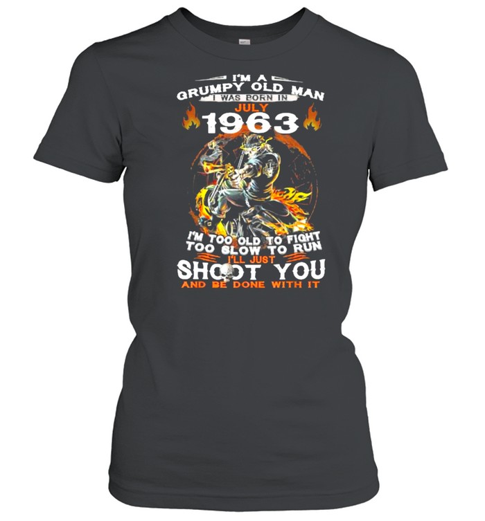 I’m A Grumpy Old Man I Was Born In July 1963 T- Classic Women's T-shirt