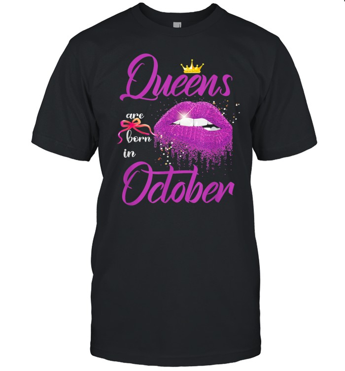 Queens Are Born In October Pink Lips Birthday shirt Classic Men's T-shirt