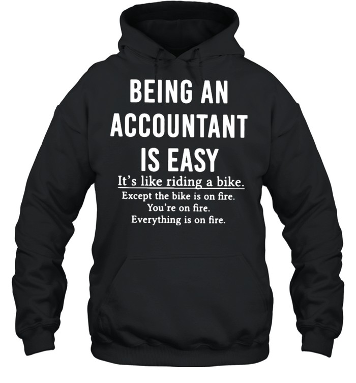 Being An Accountant Is Easy It’s Like Riding A Bike  Unisex Hoodie