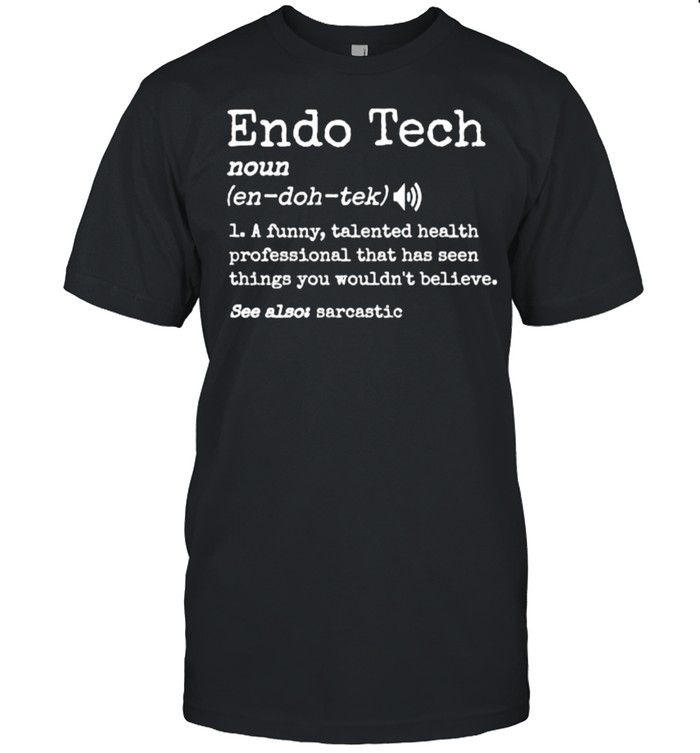 Endoscopy Tech Definition Colonoscopy Endo Nurse T- Classic Men's T-shirt