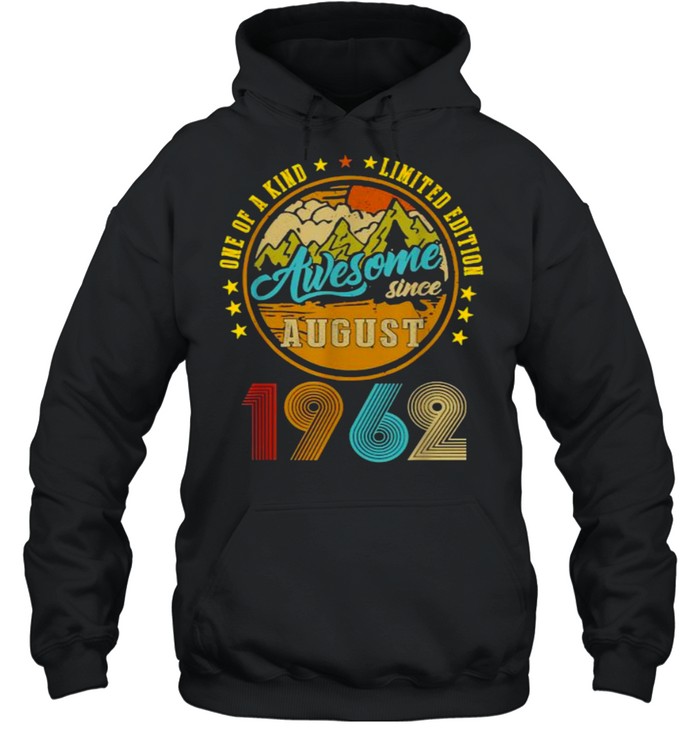 One Of A Kind Limited Edition Awesome Since August 19632 Vintage T- Unisex Hoodie