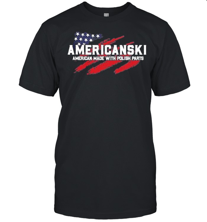 Amerikanski American made with polish parts shirt