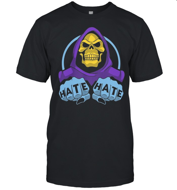 Death I Hate Hate You shirt