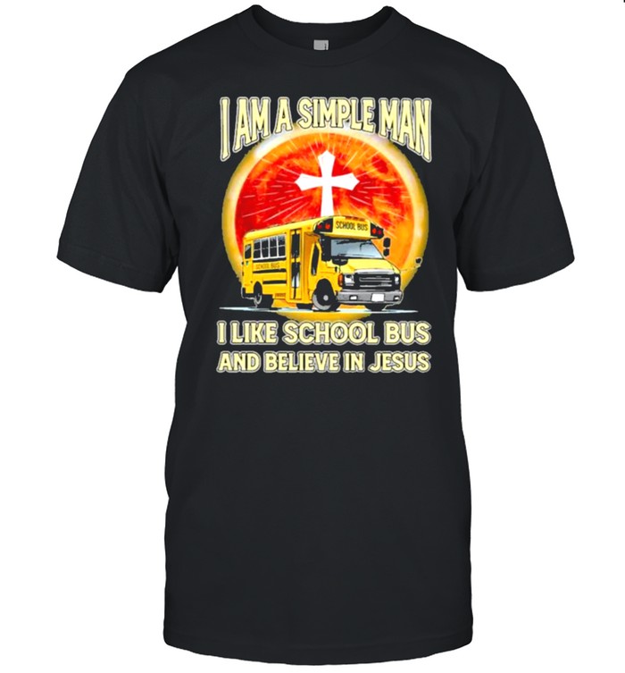 I Am A Simple Man I Like School Bus And Believe In Jesus Blood Moon  Classic Men's T-shirt