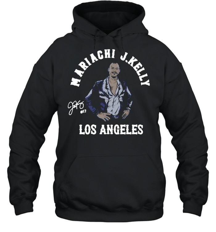 Mariachi J.Kelly Signature Los Angeles T-shirt Unisex Hoodie