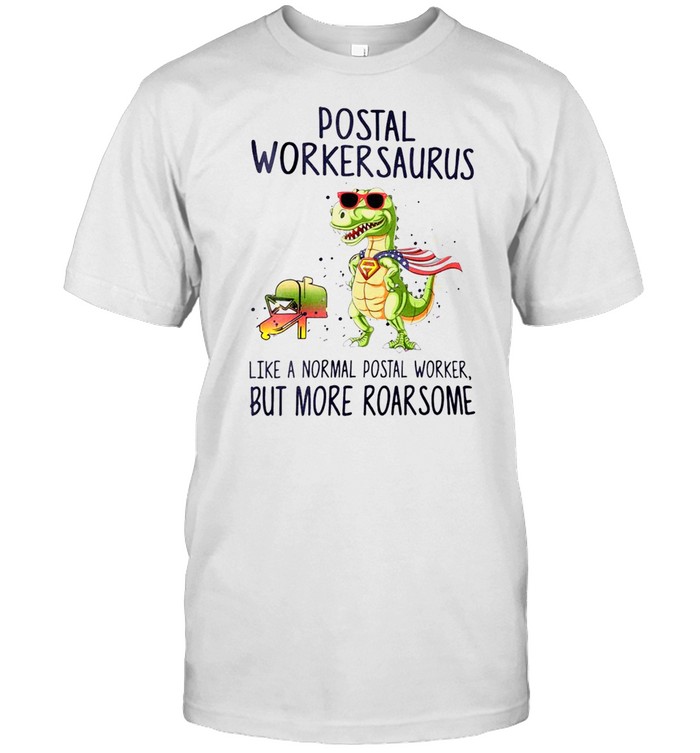 Dragon postal workers taurus like a normal postal worker but more roarsome shirt
