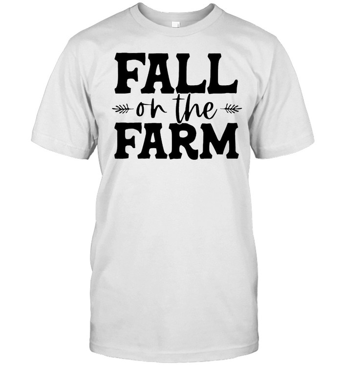 Fall on the farm shirt