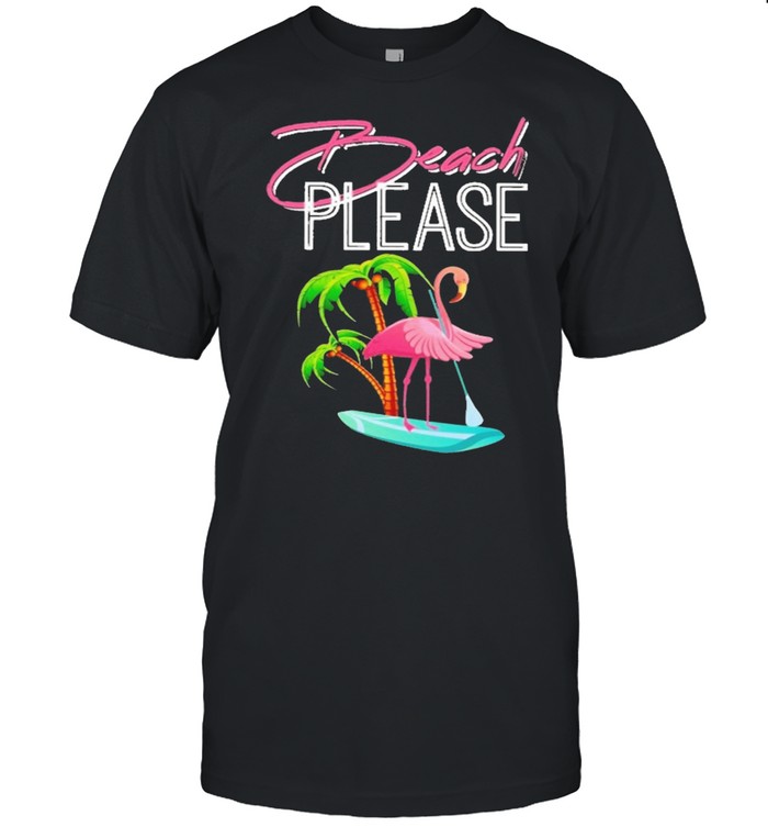 Flamingo paddle board beach please shirt Classic Men's T-shirt