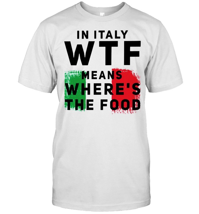 In Italy WTF means where’s the food shirt Classic Men's T-shirt