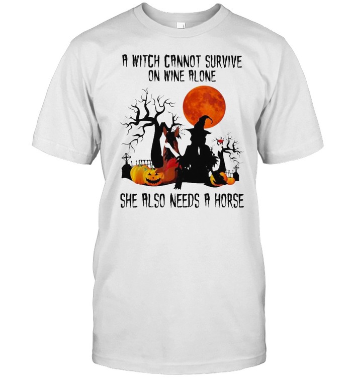 A Witch Cannot Survive on Wine Alone Needs A Horse Halloween shirt Classic Men's T-shirt