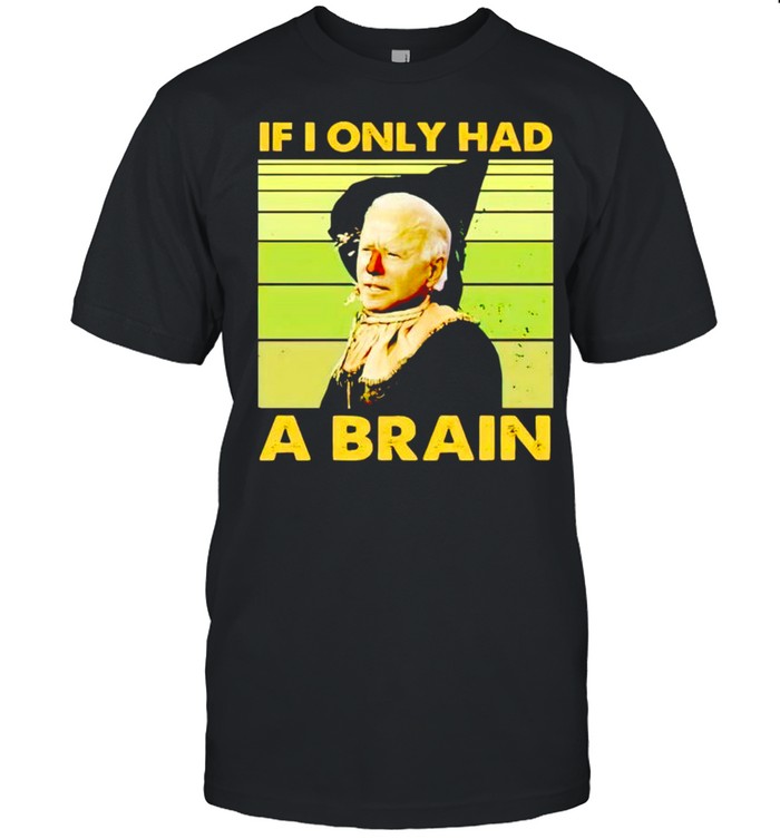 Witch Biden if I only had a brain shirt Classic Men's T-shirt