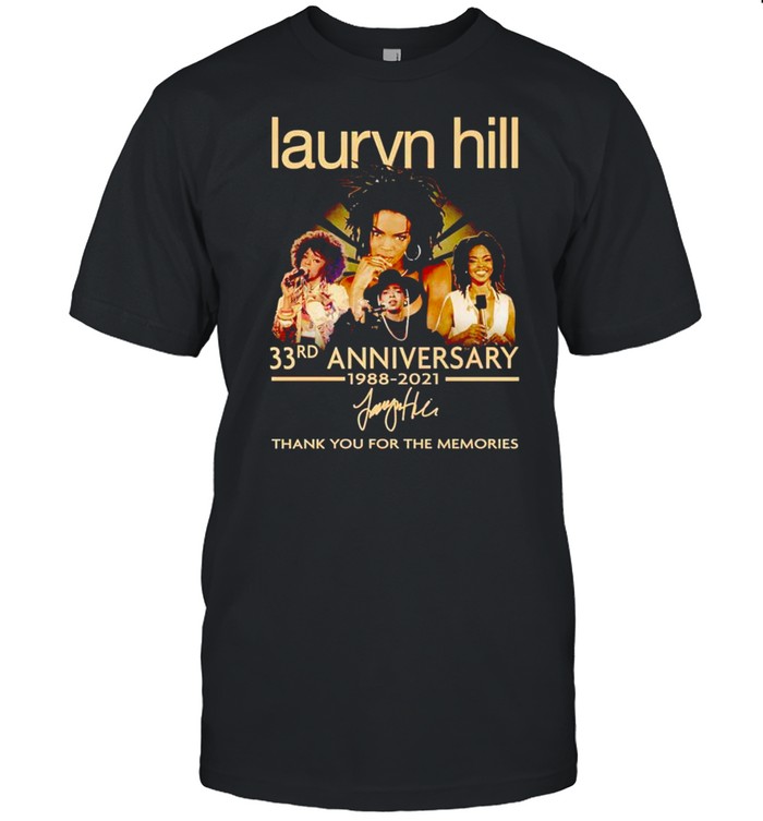Lauryn Hill 33rd Anniversary 1988 2021 thank you for the memories shirt
