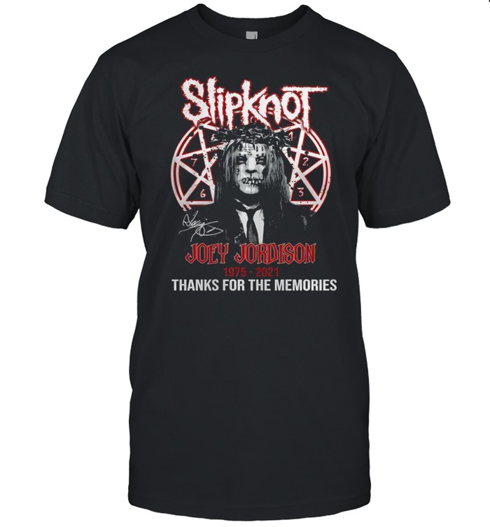 Slipknot joey jordison 1975 2021 thanks for the memories shirt