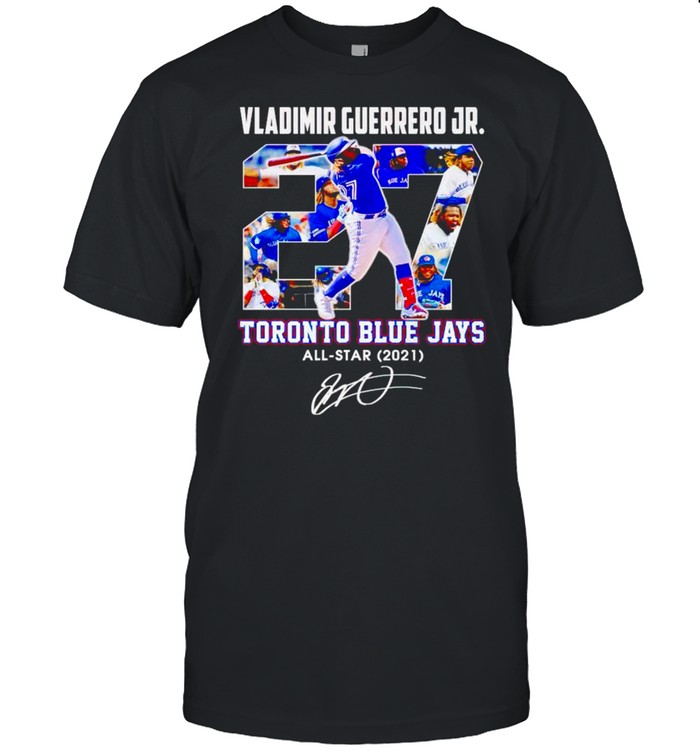 Vladimir Guerrero Jr #27 Toronto Blue Jays all star 2021 shirt Classic Men's T-shirt
