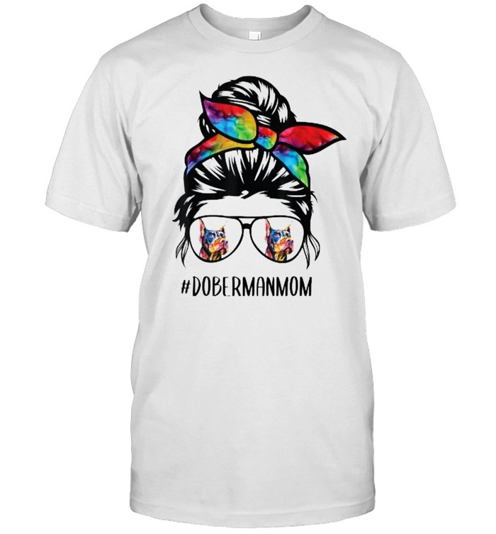 Doberman dog mom messy bun hair glasses T-Shirt