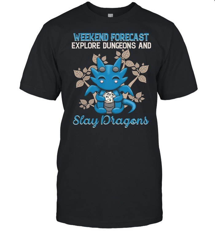 Dragon Weekend Forecast Explore Dungeons And Slay Dragons shirt Classic Men's T-shirt
