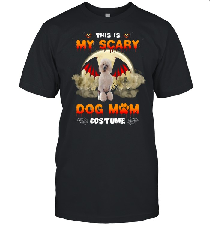 This Is My Scary Dog Mom Costume White Standard Poodle Halloween T-shirt Classic Men's T-shirt