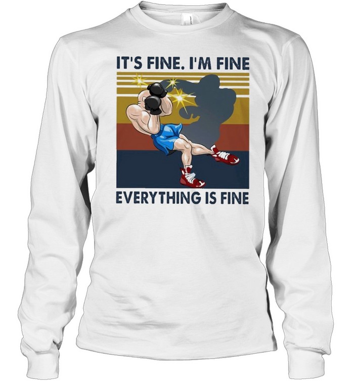 boxing its fine im fine everything is fine vintage shirt Long Sleeved T-shirt