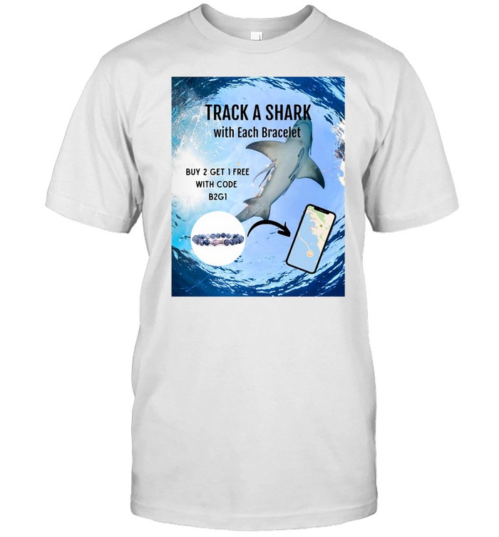 Track A Shark With Each Bracelet Buy 2 Get 1 Free With Code B2g1 T-shirt